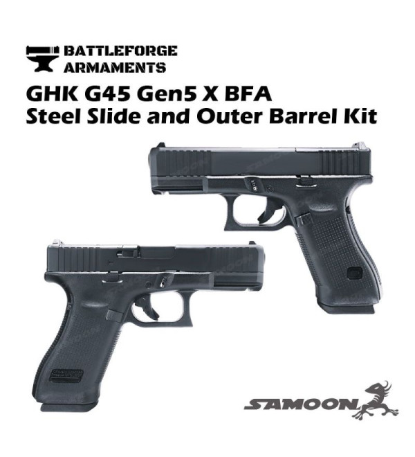 SAMOON customized GHK G45 Gen 5 MOS χ BFA steel slide & barrel kit